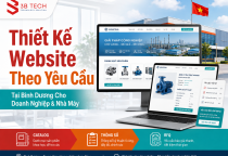 Thiết Kế Website Theo Yêu Cầu Tại Bình Dương Cho Doanh Nghiệp Và Nhà Máy