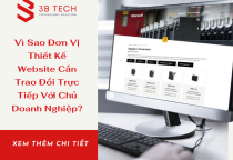 Vì Sao Đơn Vị Thiết Kế Website Cần Trao Đổi Trực Tiếp Với Chủ Doanh Nghiệp?