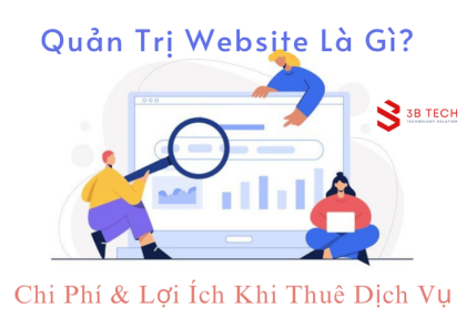 Quản Trị Website Là Gì? Chi Phí & Lợi Ích Khi Thuê Dịch Vụ